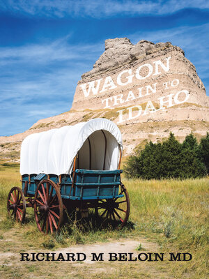 cover image of Wagon Train to Idaho